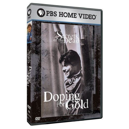 Secrets of the Dead: Doping for Gold [DVD]
