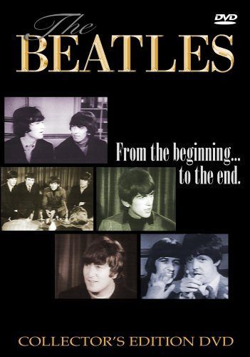 Beatles: From the Beginning to the End [DVD]