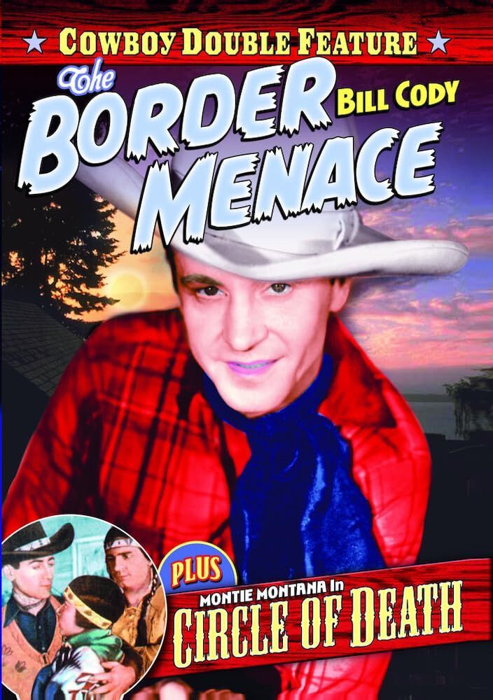 The Border Menace / Circle of Death [DVD]