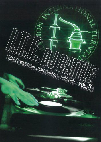I.T.F.DJ BATTLE USA&Western Hemisphere 1997-2001 vol.3 [DVD]