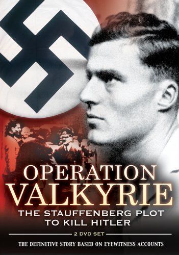 Operation Valkyrie: Stauffenberg's to Kill Hitler [DVD]