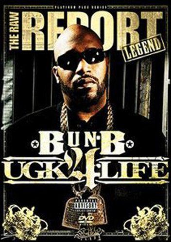 Raw Report: Bun B Ugk 4 Life [DVD]