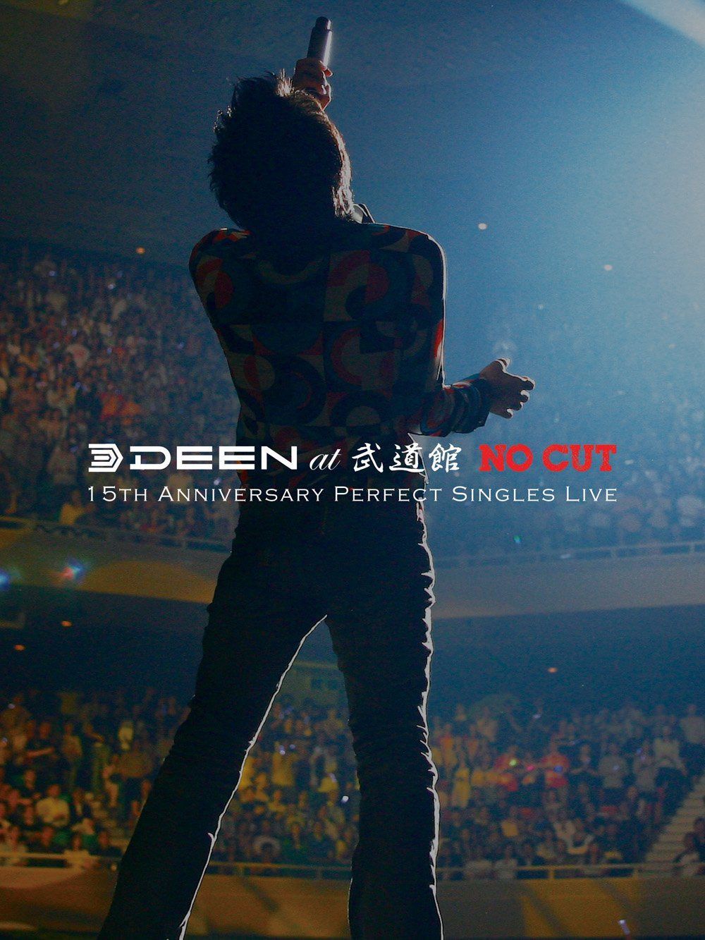 DEEN at 武道館 “NO CUT”~15th Anniversary Perfect Singles Live~ [DVD]
