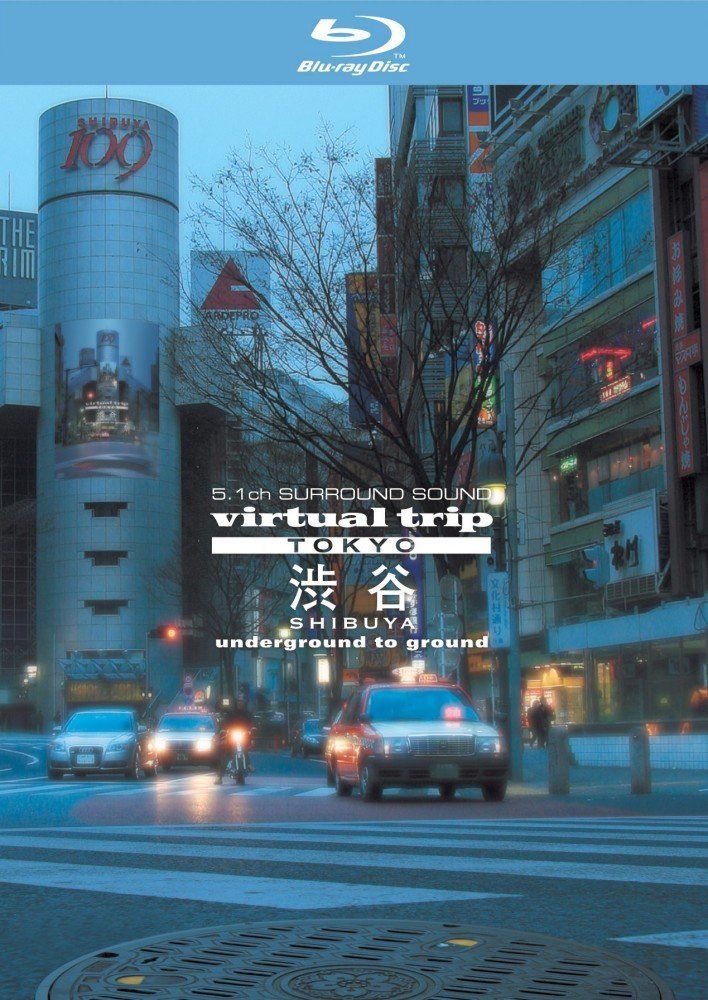 virtual trip TOKYO 渋谷 underground to ground [Blu-ray]