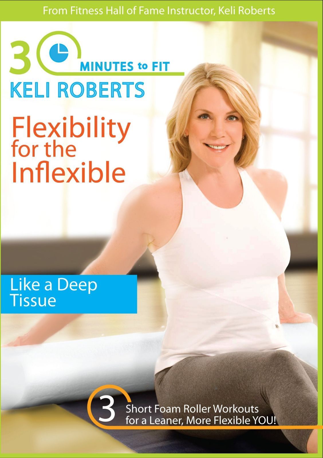 30 Minutes to Fit: Flexibility for the Inflexible [DVD]