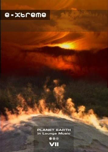 Planet Earth: Volume 7: E-xtreme [DVD]