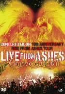 LIVE FROM ASHES~10th ANNIVERSARY RISE FROM ASHES TOUR [DVD]
