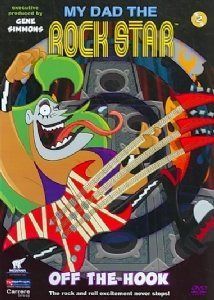 My Dad the Rock Star: Off the Hook [DVD]