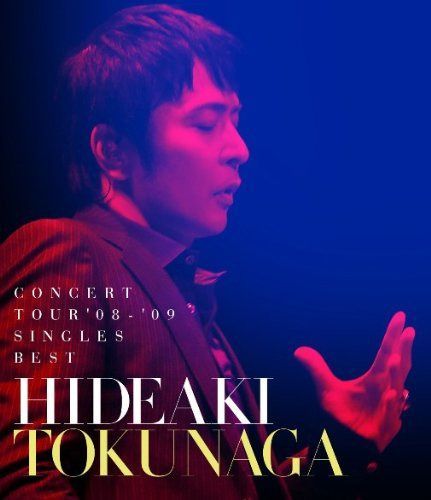 HIDEAKI TOKUNAGA CONCERT TOUR '08-'09 SINGLES BEST [Blu-ray]
