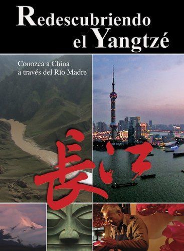 Redescubriendo El Yangtze [DVD]