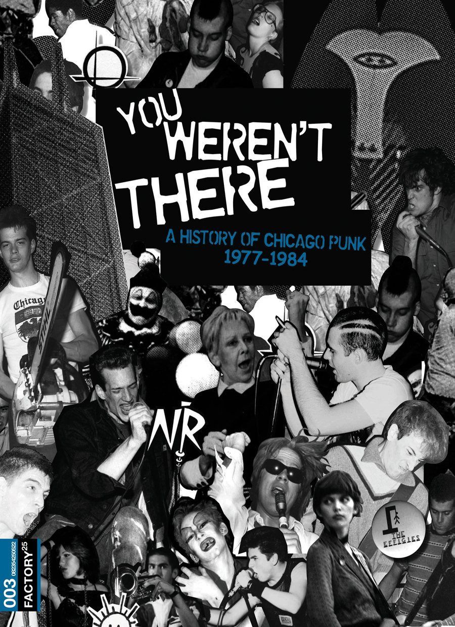 You Weren't There: History of Chicago Punk 1977-84 [DVD]