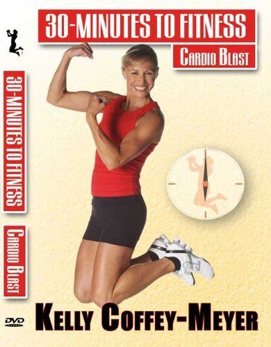 Kelly Coffey-Meyer's 30-Minutes to Fitness Cardio Blast DVD