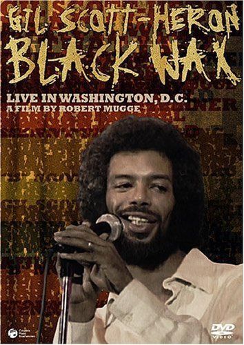 ギル・スコット・ヘロン:ブラック・ワックス~ライブ・イン・ワシントンD.C.~ [DVD]