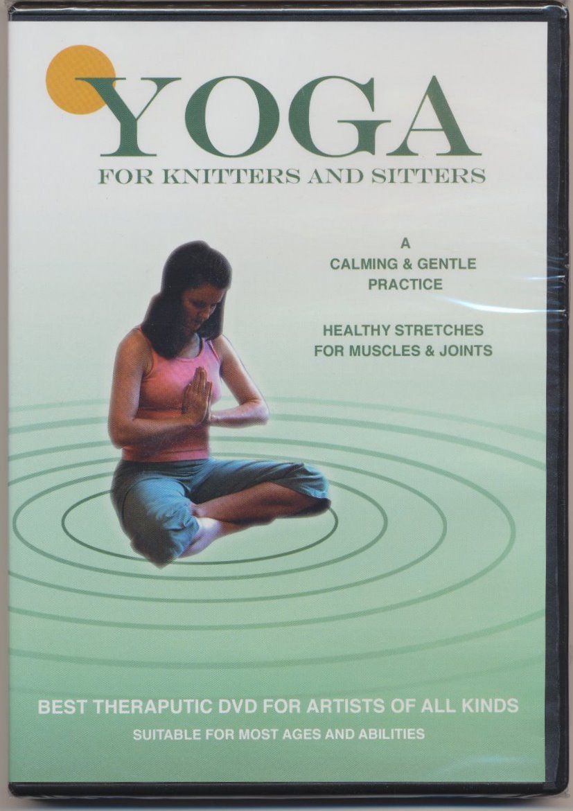 Yoga for Knitters and Sitters