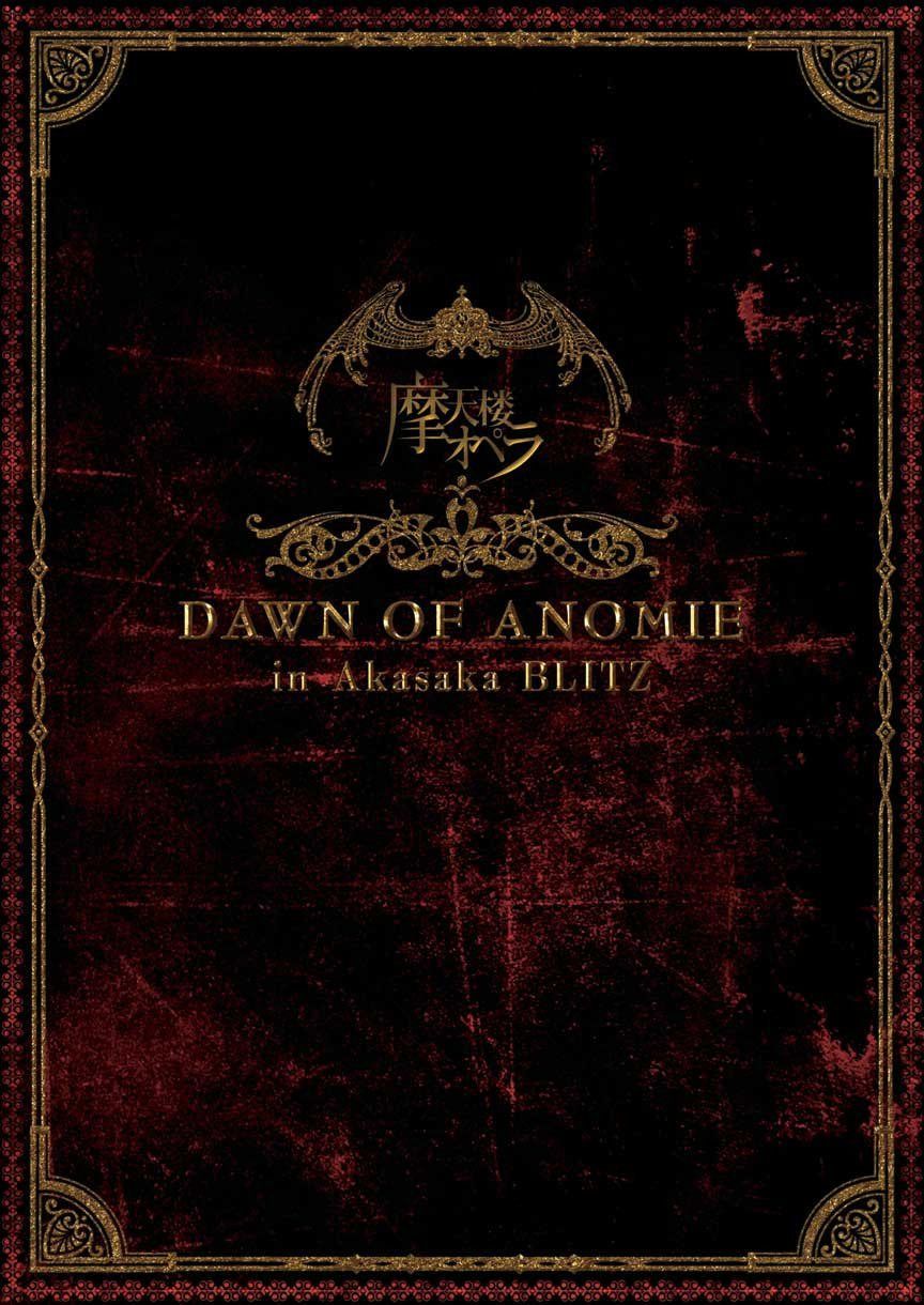 DAWN OF ANOMIE in Akasaka BLITZ [DVD]
