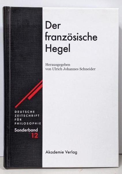 【中古】Der Franzoesische Hegel(Deutsche Zeitschrift F?rPhilosophie / Sonderb?nde, 12)
