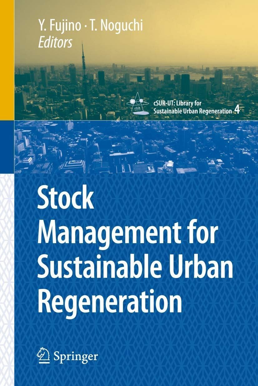 Stock Management for Sustainab (cSUR-UT Series: Library for Sustainable Urban Regeneration, 4)
