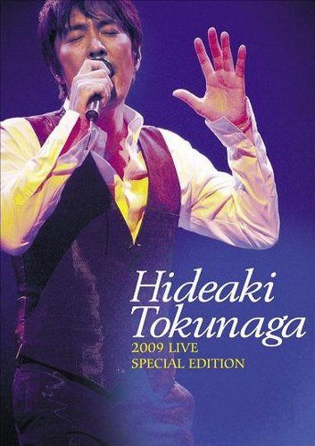 HIDEAKI TOKUNAGA 2009 LIVE SPECIAL EDITION