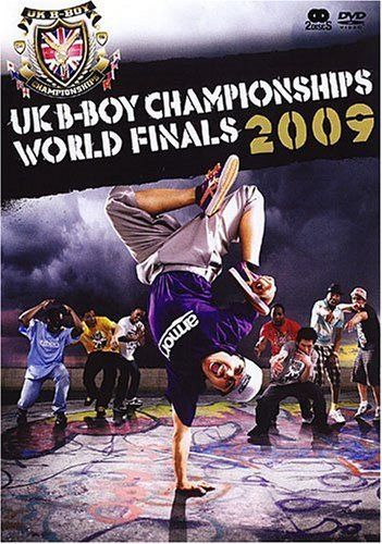 UK B-BOY CHAMPIONSHIPS 2009 ~World Final~ [DVD]