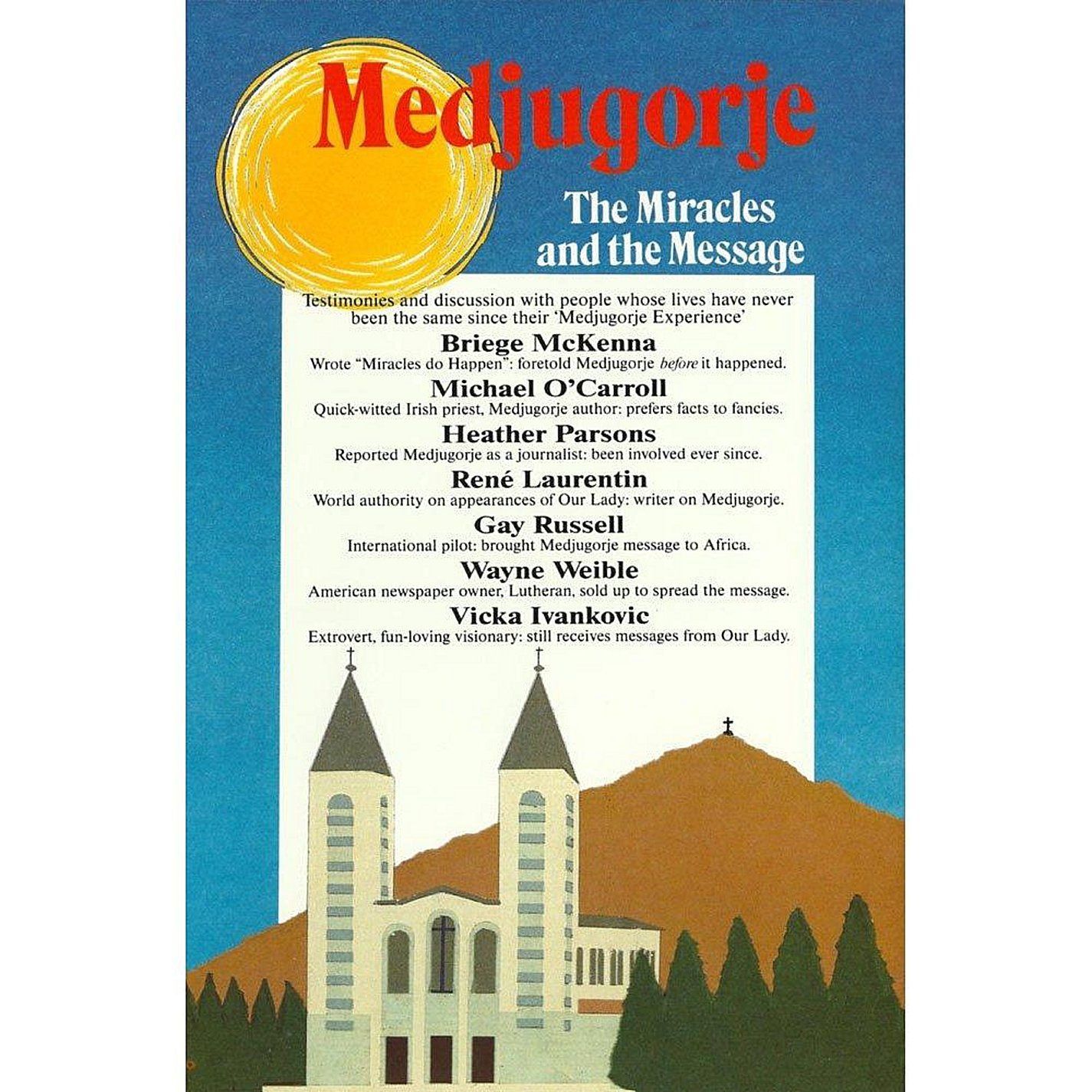 Medjugorje: The Miracles and the Message [DVD]