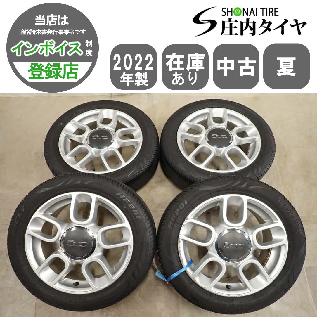 夏 4本SET 会社宛 送料無料 185/55R15×6J 82V HIFLY HF201 2022年製 フィアット 500 純正 キット アルミ FIAT 店頭交換OK 特価 NO,I4526