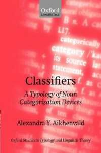 [2A]Classifiers: A Typology of Noun Categorization Devices (Oxford Studies in Typology and Linguistic Theory)