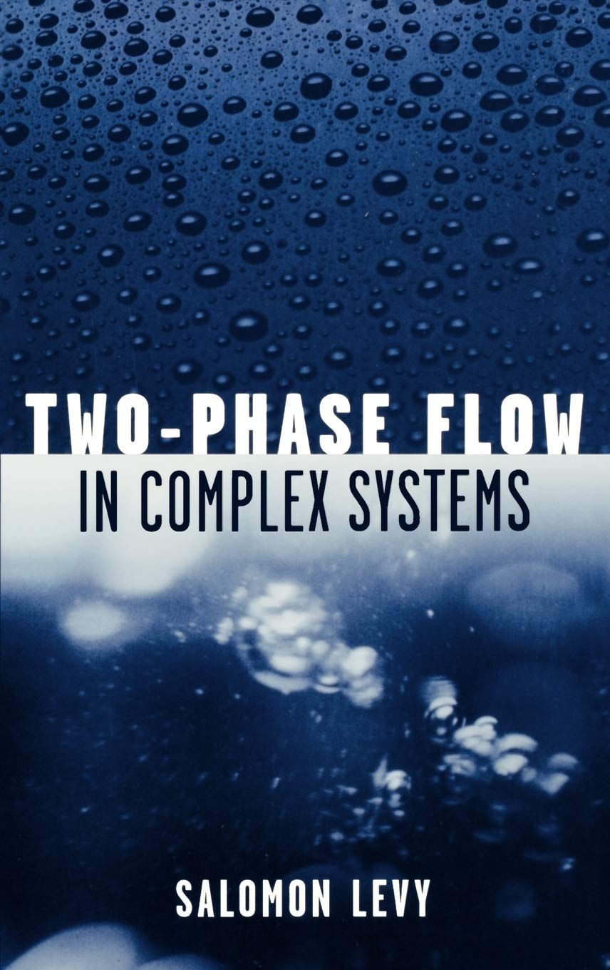 [1A]Two-Phase Flow in Complex Systems