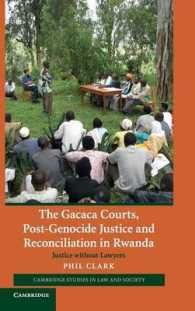 [2B]The Gacaca Courts Post-Genocide Justice and Reconciliation in Rwanda: Justice without Lawyers (Cambridge Studies in Law and So