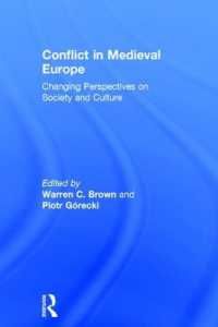 [2B]Conflict in Medieval Europe: Changing Perspectives on Society and Culture