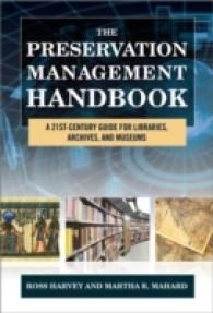 [2A]The Preservation Management Handbook: A 21st-Century Guide for Libraries Archives and Museums