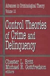 [2B]Control Theories of Crime and Delinquency: Advances in Criminological Theory