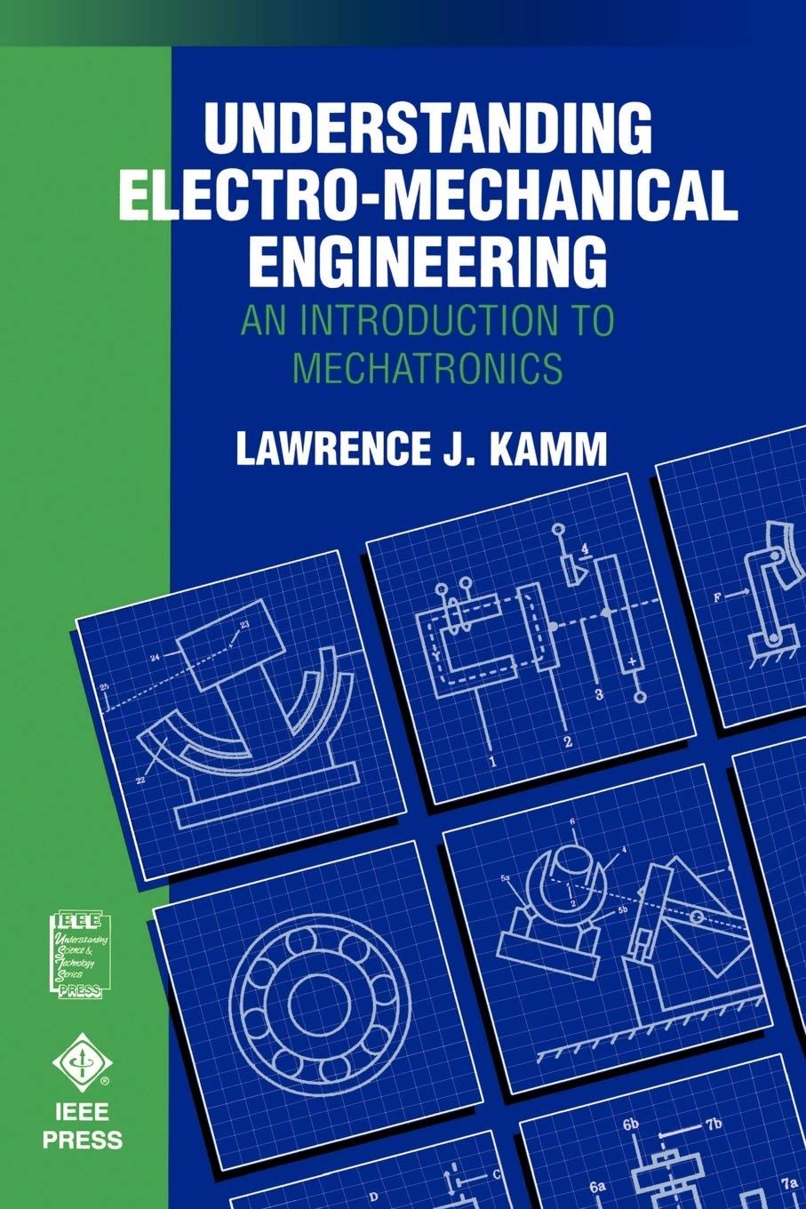 [1B]Understanding Electro-Mechanical Engineering (IEEE Press Understanding Science & Technology Series)