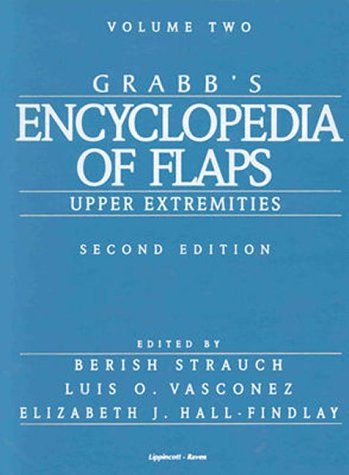 [2A]Upper Extremities (v.2) (Encyclopaedia of Flaps)