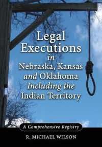 [2B]Legal Executions in Nebraska Kansas and Oklahoma Including the Indian Territory: A Comprehensive History