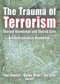 [1B]The Trauma of Terrorism: Sharing Knowledge and Shared Care An International Handbook