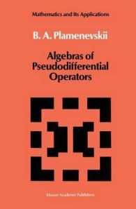 [1B]Algebras of Pseudodifferential Operators (Mathematics and its Applications 43)