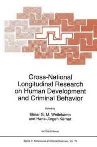 [1A]Cross-National Longitudinal Research on Human Development and Criminal Behavior (NATO Science Series D:)