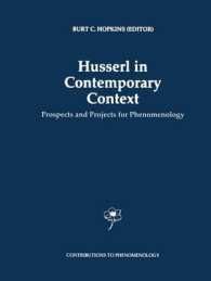 [2B]Husserl in Contemporary Context: Prospects and Projects for Phenomenology (Contributions to Phenomenology 26)