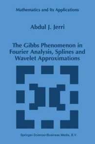 [2B]The Gibbs Phenomenon in Fourier Analysis Splines and Wavelet Approximations (Mathematics and Its Applications 446)
