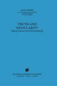 [1A]Truth and Singularity: Taking Foucault into Phenomenology (Phaenomenologica 155)
