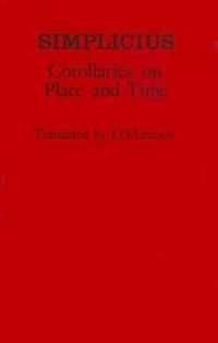 [1A]Simplicius: Corollaries on Place and Time (Ancient Commentators on Aristotle)