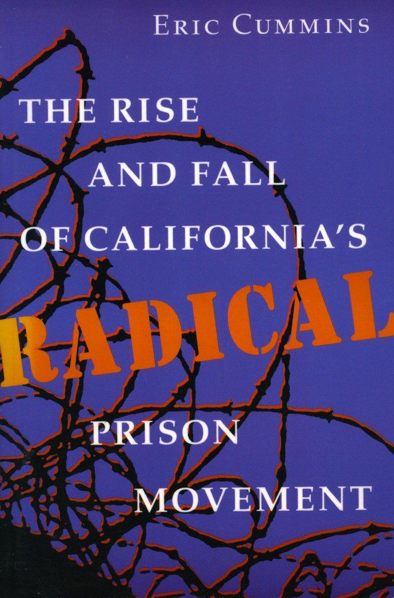 [2G]The Rise and Fall of California's Radical Prison Movement