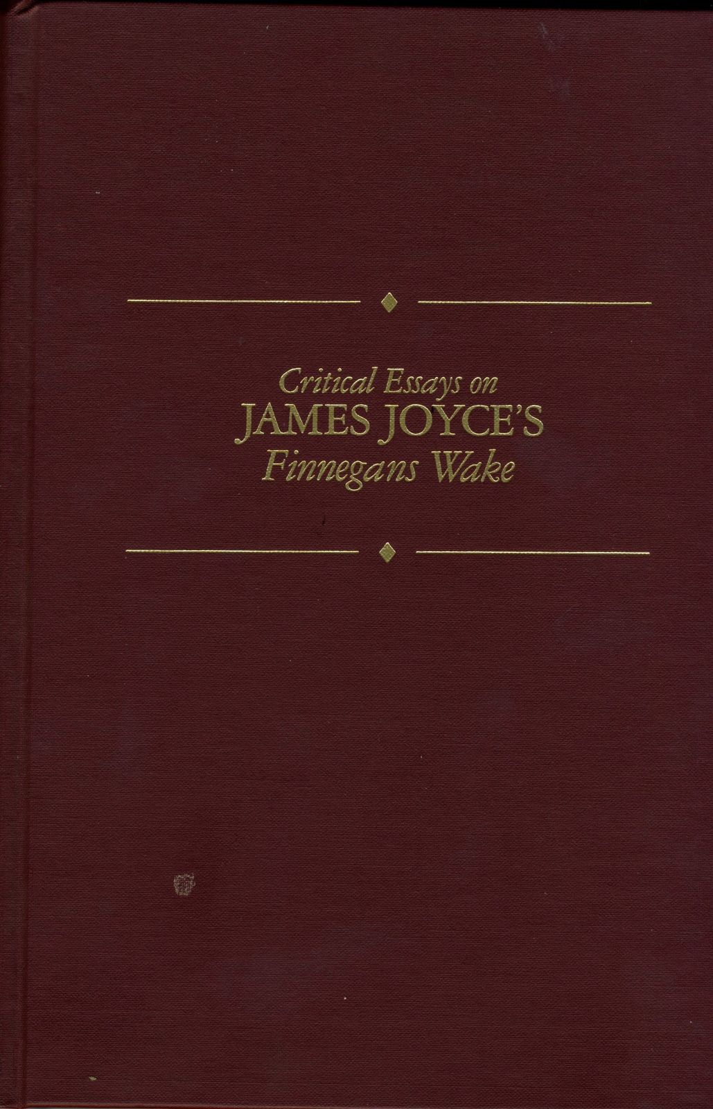 [2A]Critical Essays on James Joyce's Finnegan's Wake (Critical Essays on British Literature)
