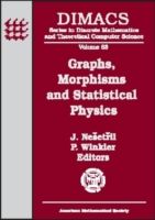 [1B]Graphs Morphisms and Statistical Physics: Dimacs Workshop Graphs Morphisms and Statistical Physics March 19-21 2001 Dimacs Cen