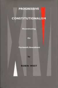 [1B]Progressive Constitutionalism: Reconstructing the Fourteenth Amemdment (Constitutional Conflicts)