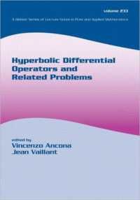 [2B]Hyperbolic Differential Operators And Related Problems (LECTURE NOTES IN PURE AND APPLIED MATHEMATICS)