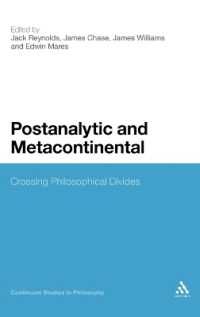 [2B]Postanalytic and Metacontinental: Crossing Philosophical Divides (Continuum Studies in Philosophy)