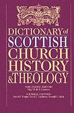 [2B]The Dictionary of Scottish Church History & Theology