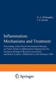 [1B]Inflammation: Mechanisms and Treatment: Proceedings of the Fourth International Meeting on Future Trends in Inflammation Organ
