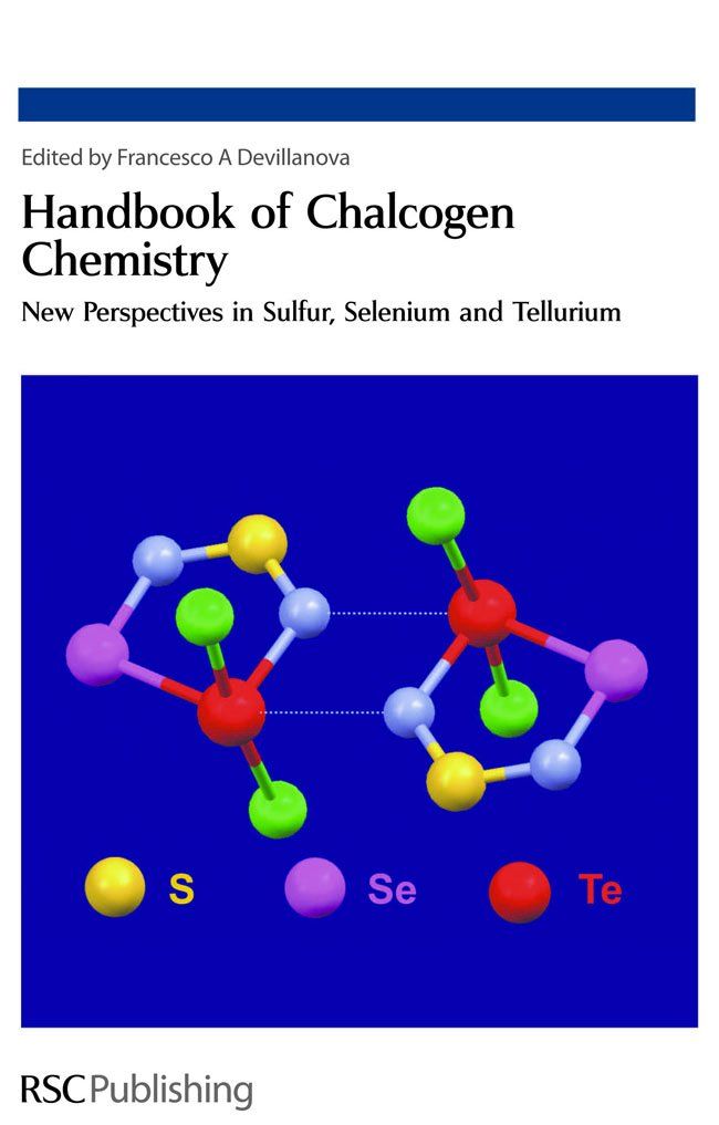 [2B]Handbook of Chalcogen Chemistry: New Perspectives in Sulfur Selenium and Tellurium